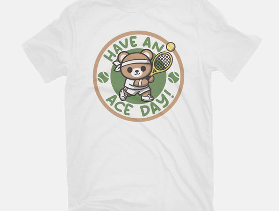 Have An Ace Day