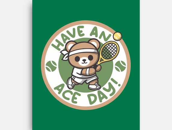 Have An Ace Day
