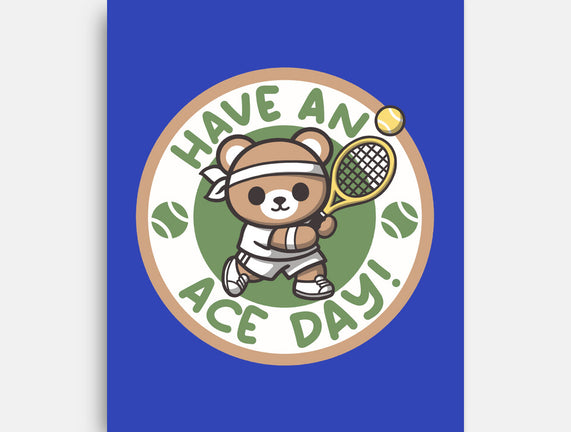Have An Ace Day
