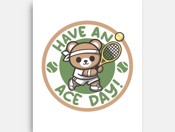 Have An Ace Day
