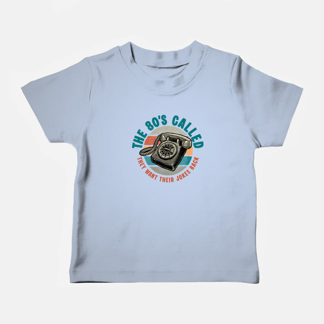 The 80s Called-Baby-Basic-Tee-glitchygorilla