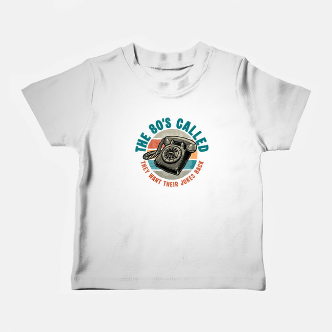 The 80s Called-Baby-Basic-Tee-glitchygorilla
