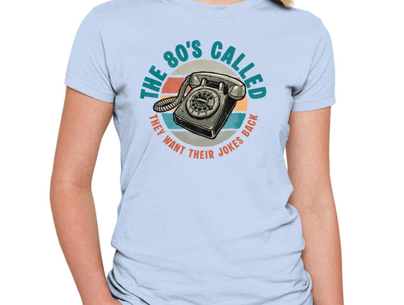 The 80s Called