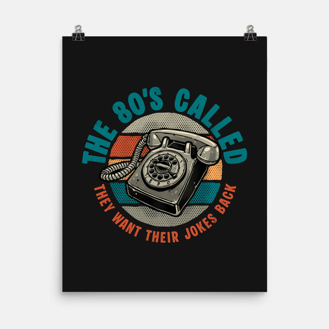 The 80s Called-None-Matte-Poster-glitchygorilla