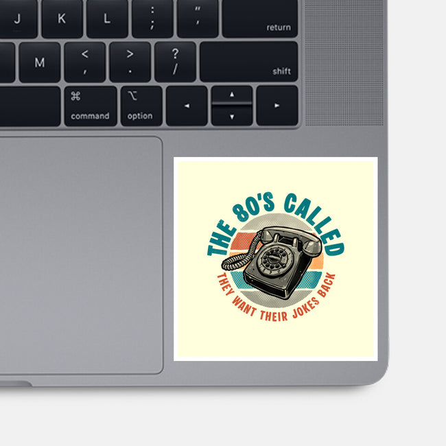 The 80s Called-None-Glossy-Sticker-glitchygorilla