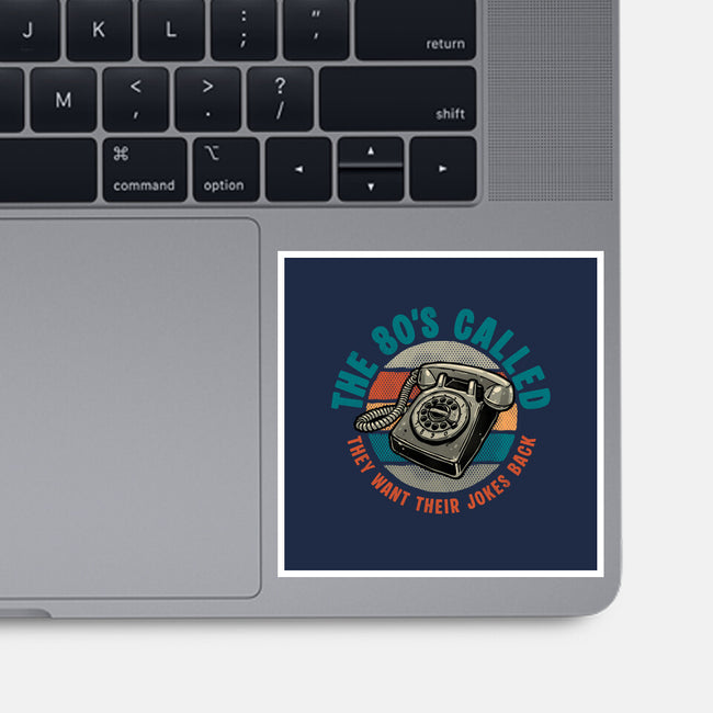 The 80s Called-None-Glossy-Sticker-glitchygorilla