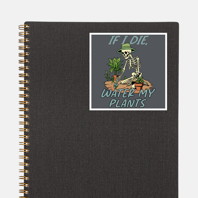 Don't Forget To Water My Plants-None-Glossy-Sticker-dandingeroz