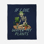 Don't Forget To Water My Plants-None-Fleece-Blanket-dandingeroz