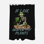 Don't Forget To Water My Plants-None-Polyester-Shower Curtain-dandingeroz