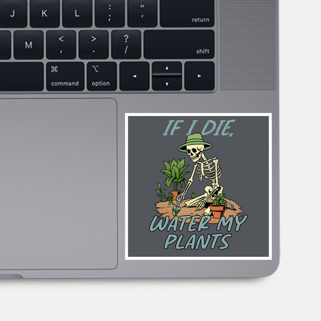 Don't Forget To Water My Plants-None-Glossy-Sticker-dandingeroz