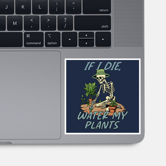 Don't Forget To Water My Plants-None-Glossy-Sticker-dandingeroz