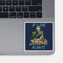 Don't Forget To Water My Plants-None-Glossy-Sticker-dandingeroz