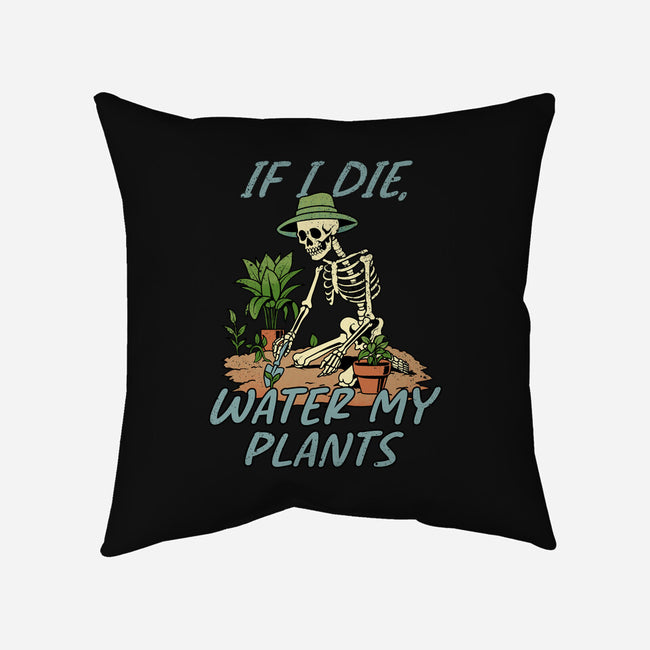 Don't Forget To Water My Plants-None-Removable Cover w Insert-Throw Pillow-dandingeroz