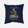 Don't Forget To Water My Plants-None-Removable Cover w Insert-Throw Pillow-dandingeroz