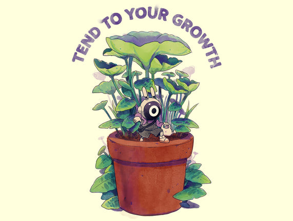 Tend To Your Growth