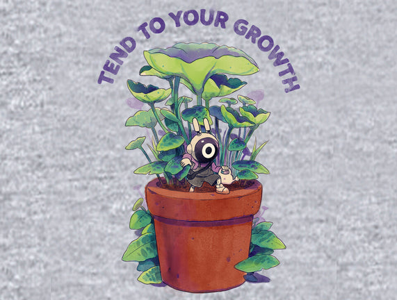 Tend To Your Growth