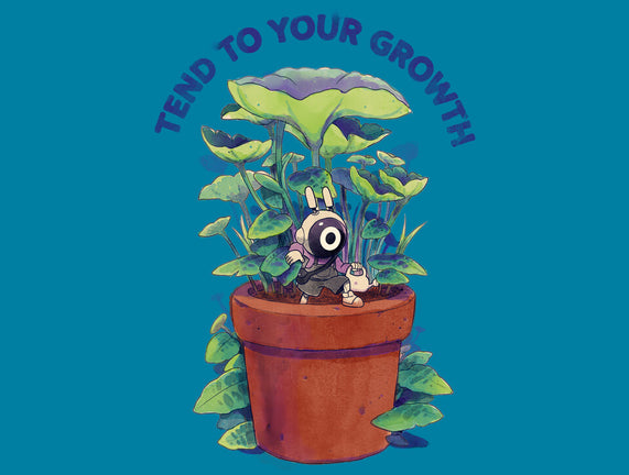 Tend To Your Growth