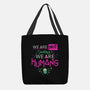 We Are Humans-None-Basic Tote-Bag-Geekydog