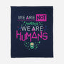 We Are Humans-None-Fleece-Blanket-Geekydog