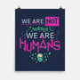 We Are Humans-None-Matte-Poster-Geekydog