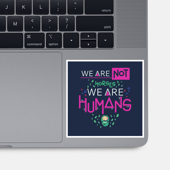 We Are Humans-None-Glossy-Sticker-Geekydog