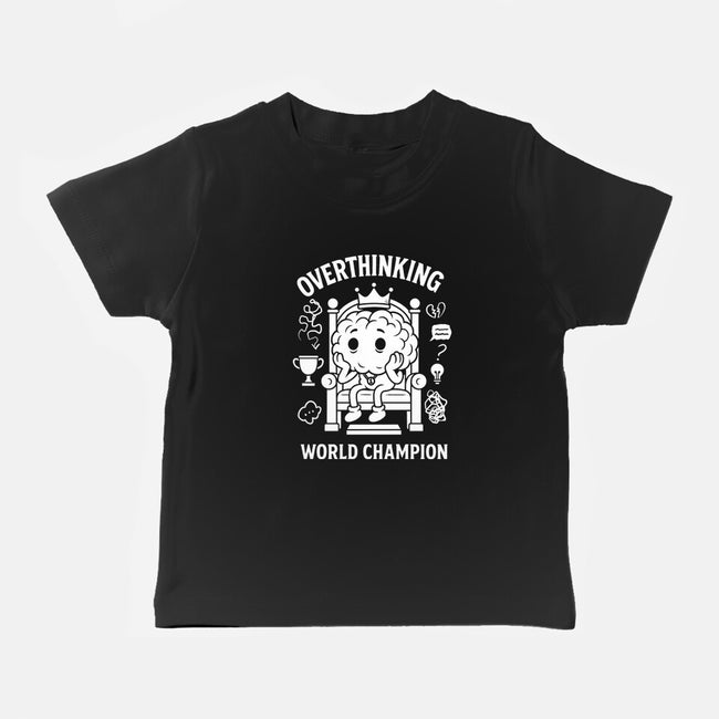 Overthinking World Champion-Baby-Basic-Tee-fanfabio