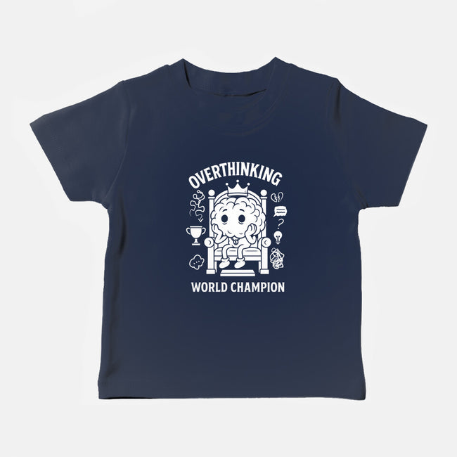 Overthinking World Champion-Baby-Basic-Tee-fanfabio