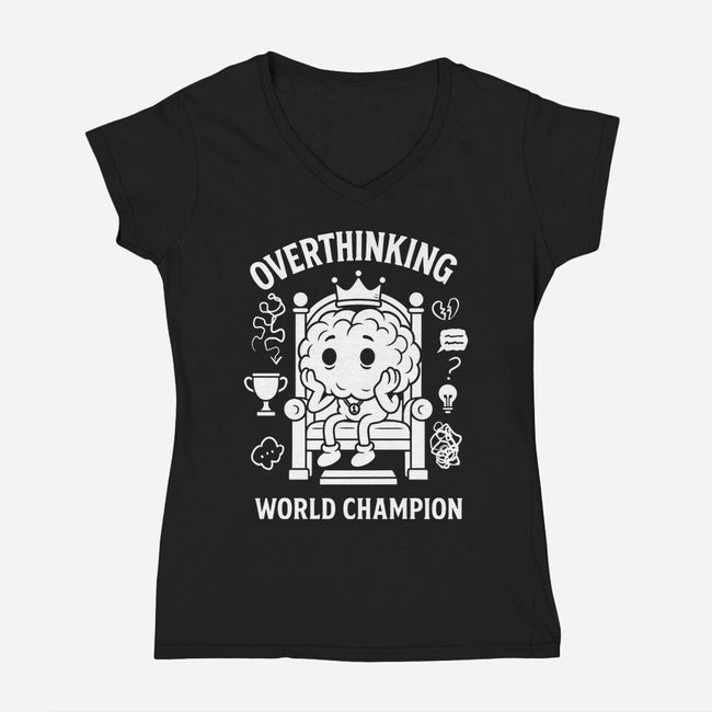Overthinking World Champion-Womens-V-Neck-Tee-fanfabio