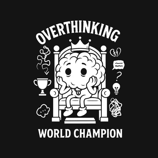 Overthinking World Champion-Unisex-Pullover-Sweatshirt-fanfabio
