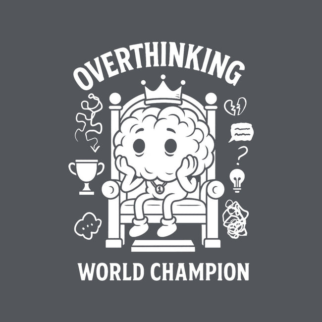 Overthinking World Champion-Unisex-Pullover-Sweatshirt-fanfabio