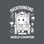 Overthinking World Champion-Unisex-Pullover-Sweatshirt-fanfabio