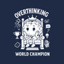 Overthinking World Champion-None-Mug-Drinkware-fanfabio
