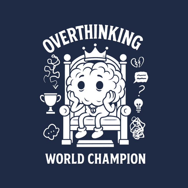 Overthinking World Champion-Unisex-Pullover-Sweatshirt-fanfabio