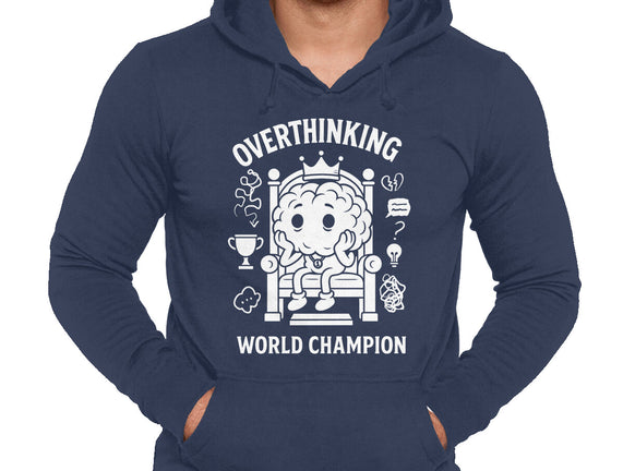 Overthinking World Champion