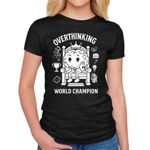 Overthinking World Champion