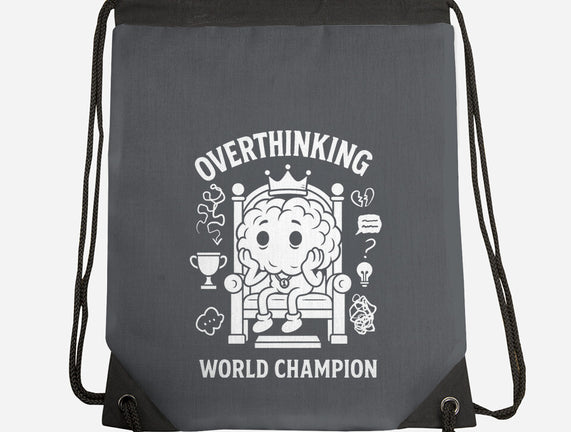 Overthinking World Champion