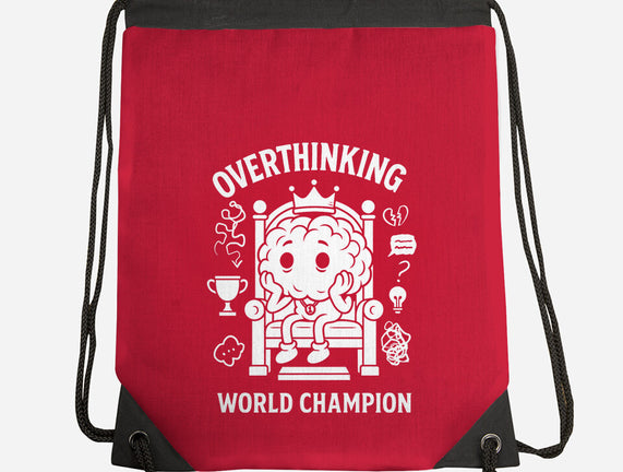 Overthinking World Champion