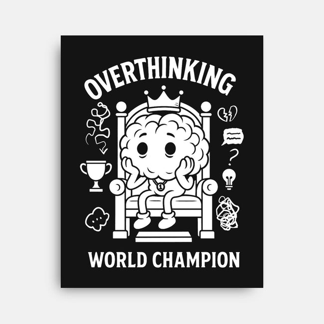 Overthinking World Champion-None-Stretched-Canvas-fanfabio