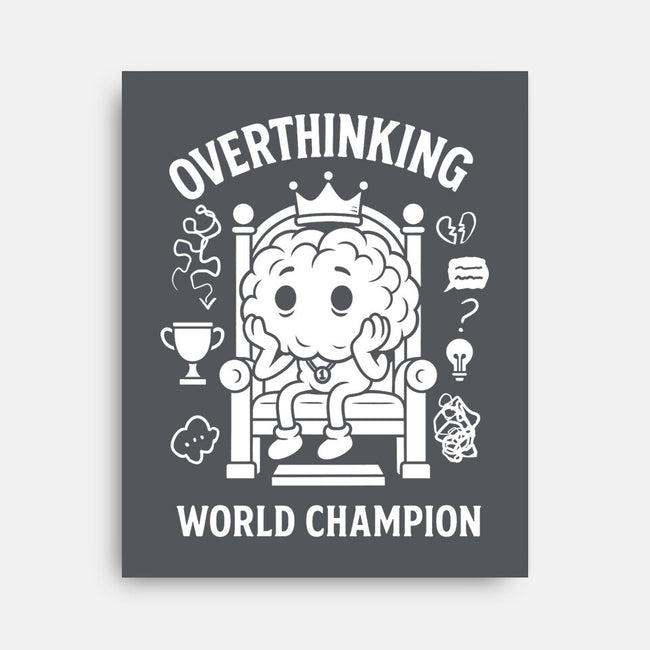 Overthinking World Champion-None-Stretched-Canvas-fanfabio