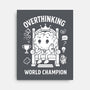 Overthinking World Champion-None-Stretched-Canvas-fanfabio