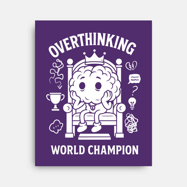 Overthinking World Champion-None-Stretched-Canvas-fanfabio