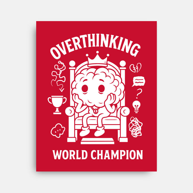 Overthinking World Champion-None-Stretched-Canvas-fanfabio