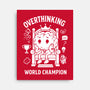 Overthinking World Champion-None-Stretched-Canvas-fanfabio