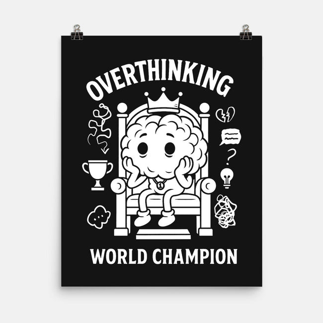 Overthinking World Champion-None-Matte-Poster-fanfabio