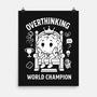 Overthinking World Champion-None-Matte-Poster-fanfabio
