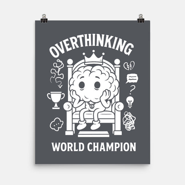 Overthinking World Champion-None-Matte-Poster-fanfabio