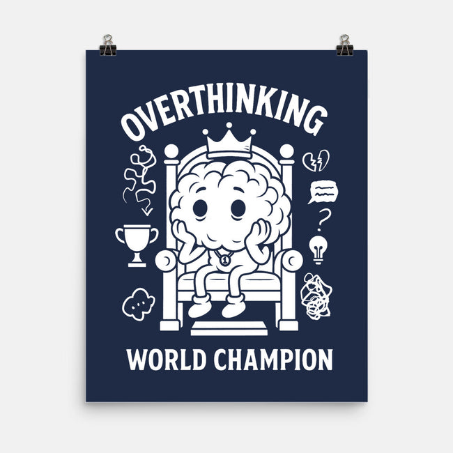 Overthinking World Champion-None-Matte-Poster-fanfabio