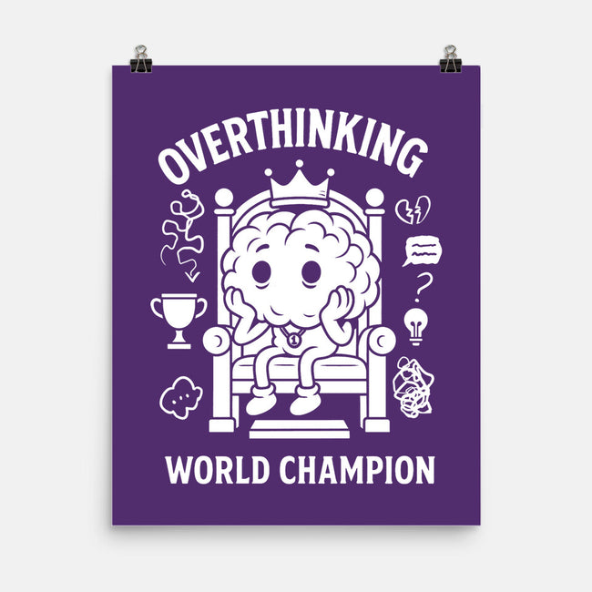 Overthinking World Champion-None-Matte-Poster-fanfabio