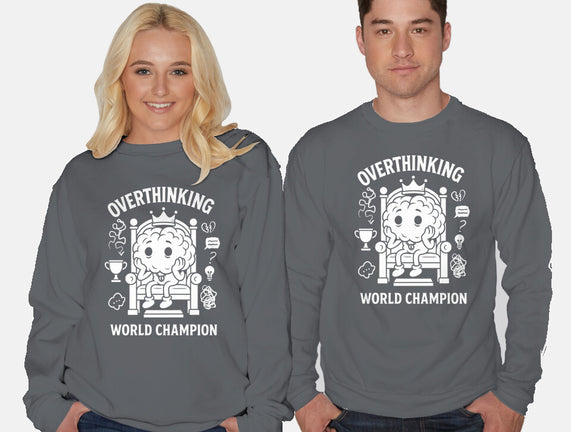 Overthinking World Champion