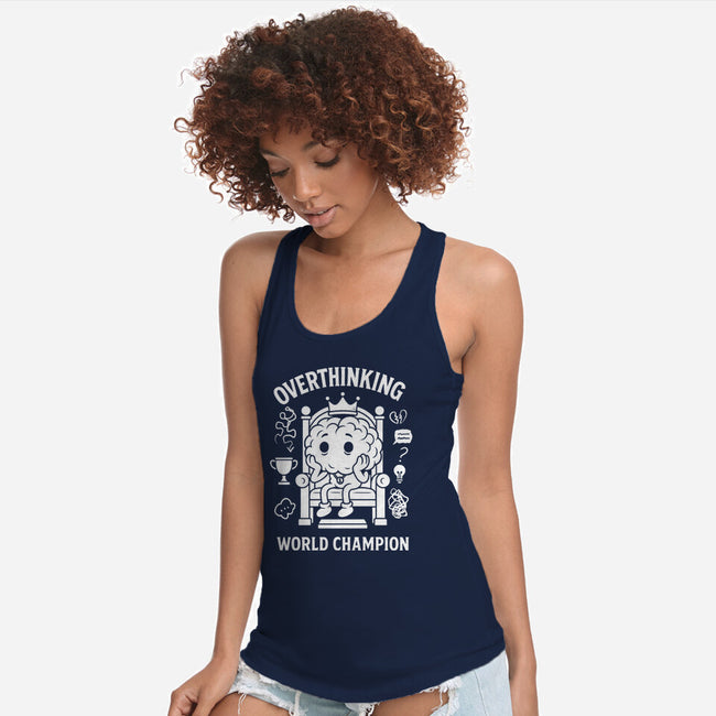 Overthinking World Champion-Womens-Racerback-Tank-fanfabio
